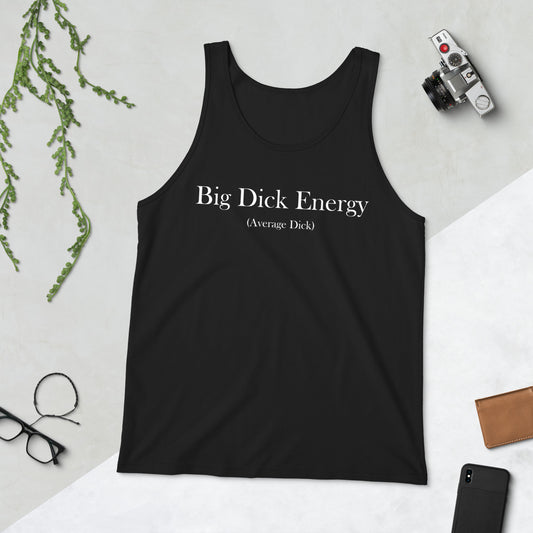 Big Dick Energy Unisex Tank Top
