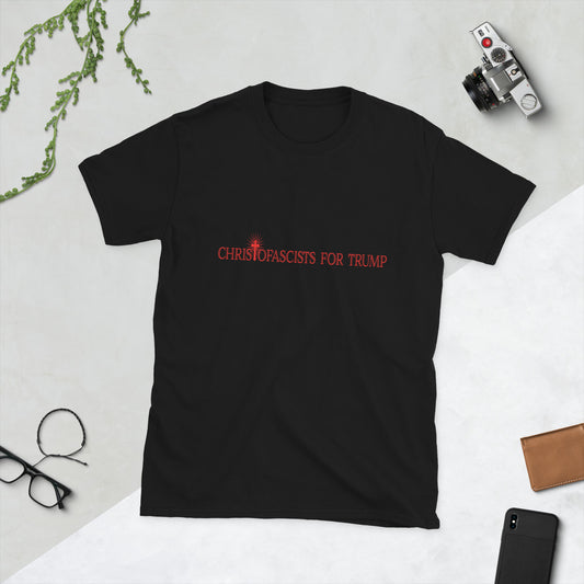 Christofascists Unisex T-Shirt